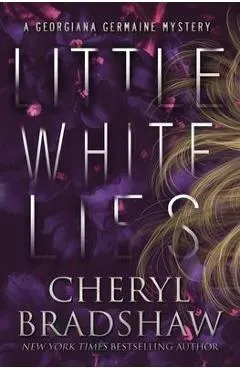 Little White Lies - Cheryl Bradshaw