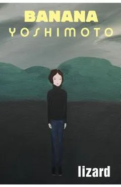 Lizard - Banana Yoshimoto