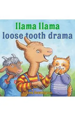 Llama Llama Loose Tooth Drama - Anna Dewdney