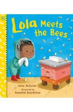 Lola Meets the Bees - Anna Mcquinn