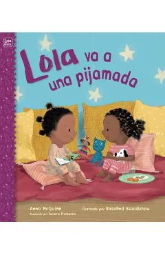 Lola Va a Una Pijamada - Anna Mcquinn