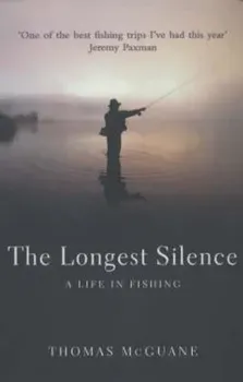 Longest Silence, Paperback/Thomas McGuane