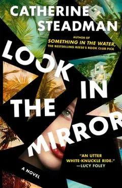 Look in the Mirror - Catherine Steadman