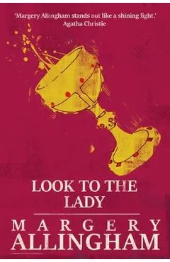 Look to the Lady - Margery Allingham