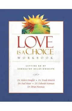 Love Is a Choice Workbook - Robert Hemfelt