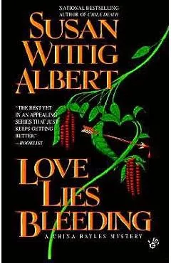 Love Lies Bleeding - Susan Wittig Albert