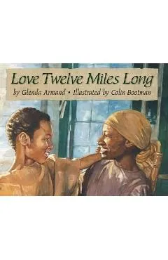 Love Twelve Miles Long - Glenda Armand