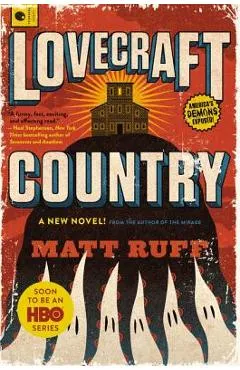 Lovecraft Country - Matt Ruff