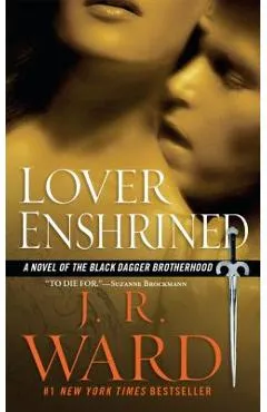 Lover Enshrined: A Novel of the Black Dagger Brotherhood - J. R. Ward