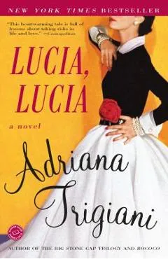 Lucia, Lucia - Adriana Trigiani
