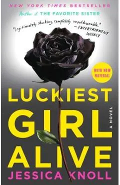 Luckiest Girl Alive - Jessica Knoll