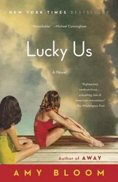 Lucky Us - Amy Bloom