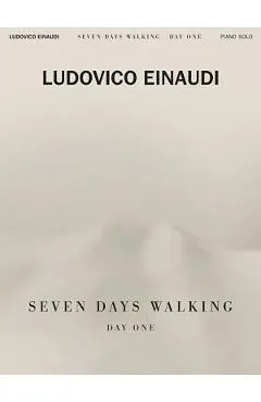 Ludovico Einaudi - Seven Days Walking: Day One: For Piano - Ludovico Einaudi