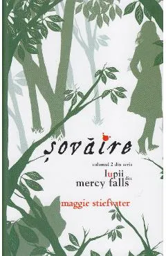 Lupii din Mercy Falls Vol.2: Sovaire - Maggie Stiefater