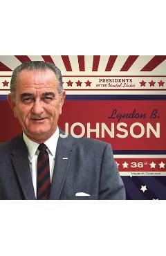 Lyndon B. Johnson - Megan M. Gunderson