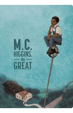 M.C. Higgins, the Great: 50th Anniversary Edition - Virginia Hamilton