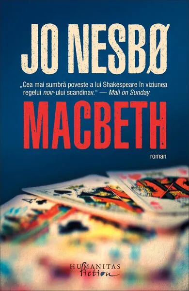 Macbeth (reimaginat) - Paperback brosat - Jo Nesbø - Humanitas Fiction