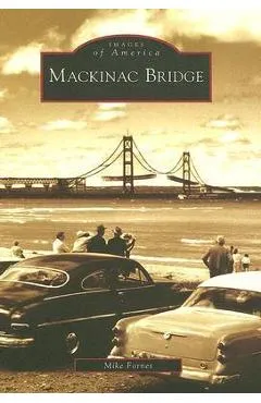 Mackinac Bridge - Mike Fornes