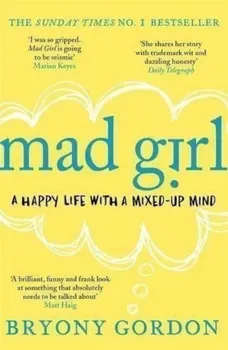 Mad Girl/Bryony Gordon