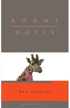 Mad Weekend - Roddy Doyle