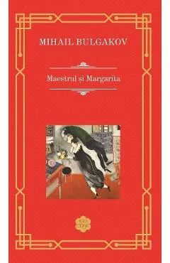Maestrul si Margarita - Mihail Bulgakov