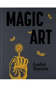 Magic Art - Andre Breton