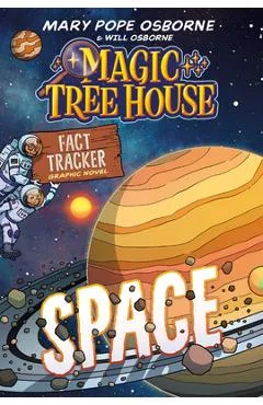 Magic Tree House Fact Tracker Graphic Novel: Space - Mary Pope Osborne