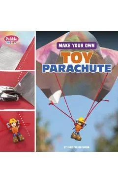 Make Your Own Toy Parachute - Christopher Harbo