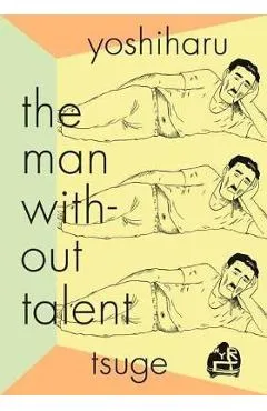 Man Without Talent - Yoshiharu Tsuge