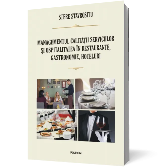 Managementul calitatii serviciilor si ospitalitatea in restaurante, gastronomie, hoteluri
