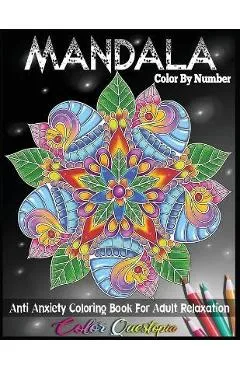 Mandala Color by Number Anti Anxiety Coloring Book for Adult Relaxation - Color Questopia