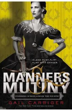 Manners & Mutiny - Gail Carriger