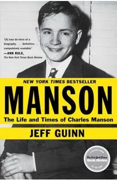 Manson: The Life and Times of Charles Manson - Jeff Guinn