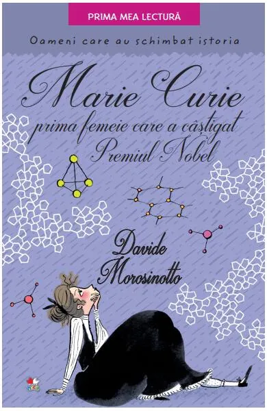 Marie Curie, prima femeie care a câștigat Premiul Nobel - Hardcover - Davide Morosinotto - Litera