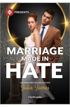 Marriage Made in Hate - Julia James