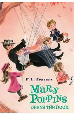 Mary Poppins Opens the Door - P. L. Travers