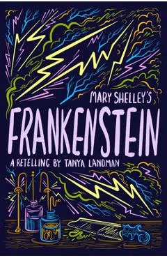 Mary Shelley's Frankenstein - Mary Shelley