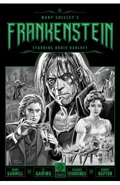 Mary Shelley's Frankenstein Starring Boris Karloff - Kerry Gammill