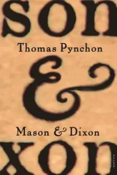 Mason & Dixon, Paperback/Thomas Pynchon