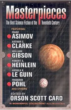 Masterpieces: The Best Science Fiction of the Twentieth Century - Orson Scott Card