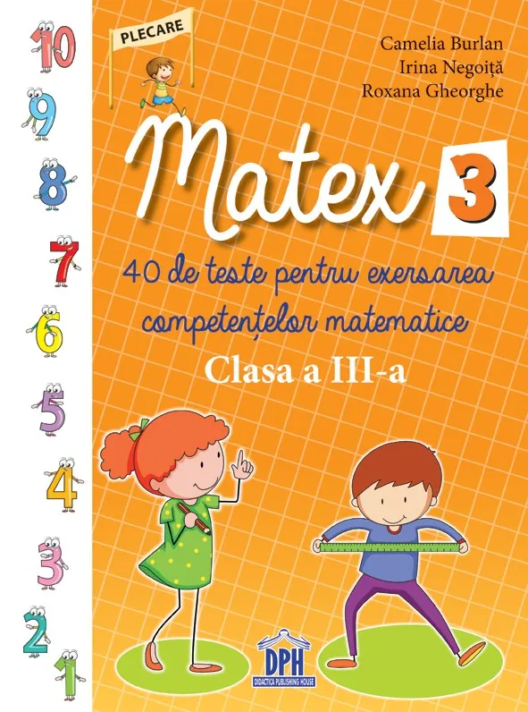 Matex clasa a III-a | Camelia Burlan, Roxana Gheorghe, Irina Negoita