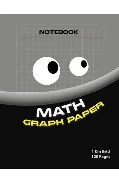 Math graph paper ( Black edition ): 1cm Grid maths book ( Color: black 120 pages ) - Said Ajguernoun