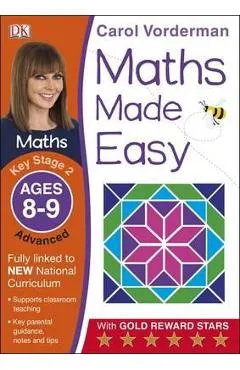 Maths Made Easy Ages 8-9 Key Stage 2 Advanced