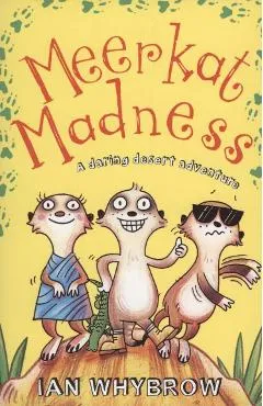Meerkat Madness - Ian Whybrow