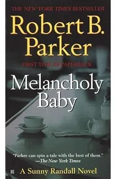 Melancholy Baby - Robert B. Parker