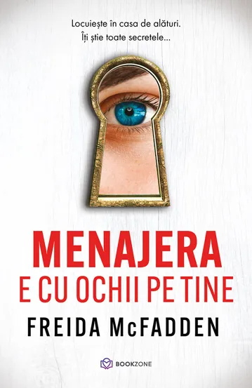 Menajera e cu ochii pe tine