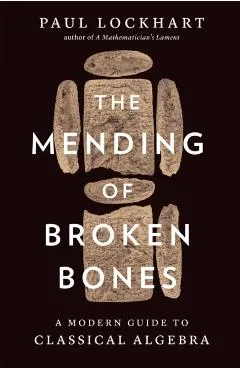 Mending of Broken Bones - Paul Lockhart