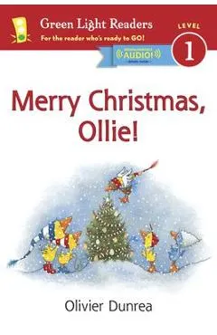 Merry Christmas, Ollie! - Olivier Dunrea