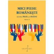 Mici Piese Romanesti pentru Pian la 4 Maini. Volumul 2