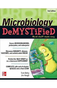 Microbiology Demystified - Tom Betsy